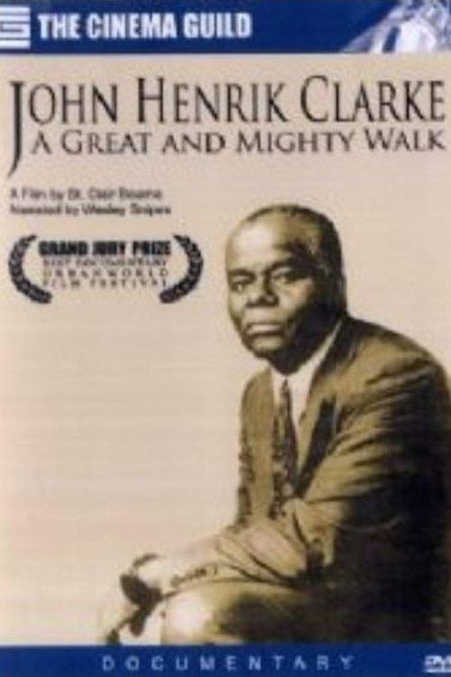 Постер John Henrik Clarke: A Great and Mighty Walk